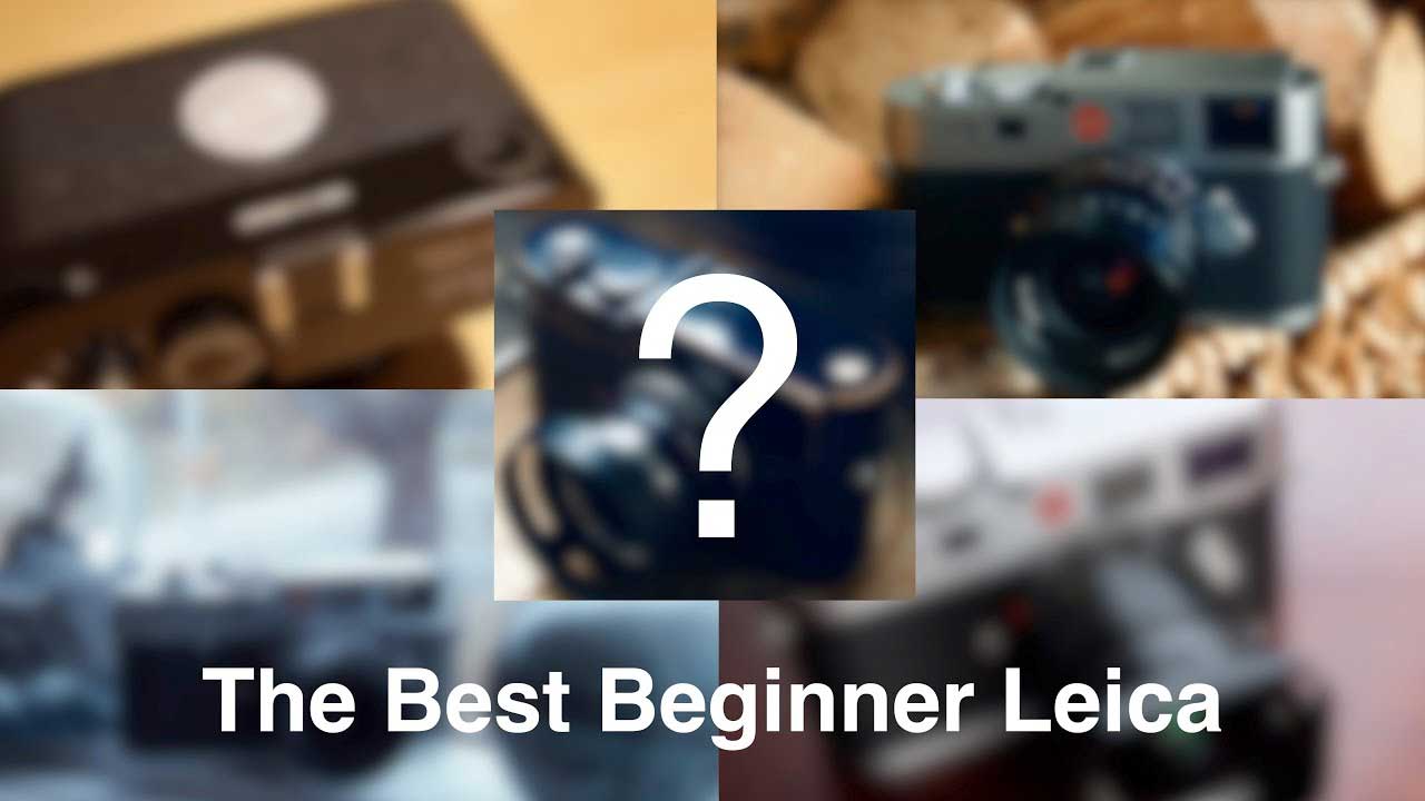 Best Leica camera for beginners