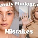 beauty photography mistakes